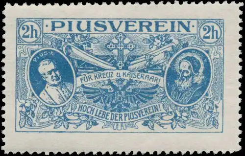 FÃ¼r Kreuz und Kaiserpaar - Hoch lebe der Piusverein