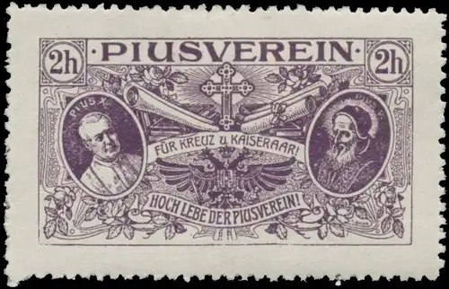 FÃ¼r Kreuz und Kaiserpaar - Hoch lebe der Piusverein