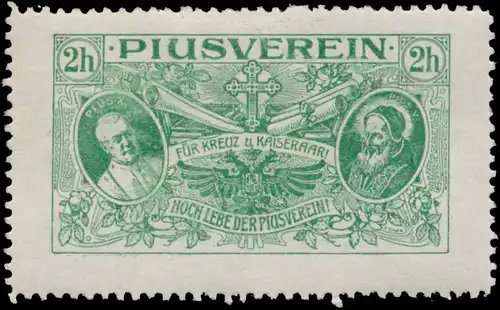 Für Kreuz und Kaiserpaar - Hoch lebe der Piusverein