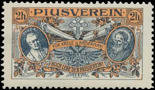 FÃ¼r Kreuz und Kaiserpaar - Hoch lebe der Piusverein