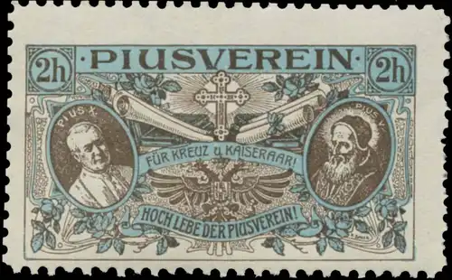 FÃ¼r Kreuz und Kaiserpaar - Hoch lebe der Piusverein