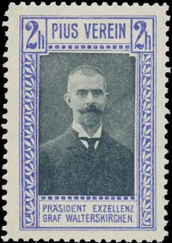 PrÃ¤sident Exzellenz Graf Walterskirchen