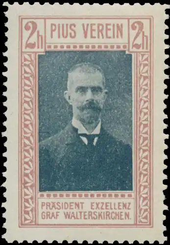 PrÃ¤sident Exzellenz Graf Walterskirchen