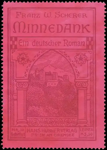 Minnedank von Franz W. Scherer