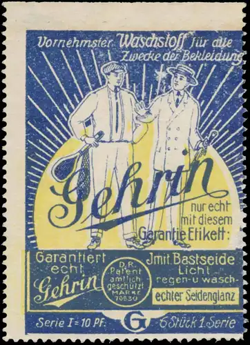 Gehrin vornehmster Waschstoff