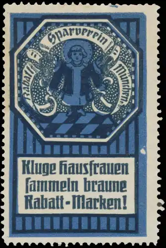 Kluge Hausfrauen sammeln braune Rabattmarken!