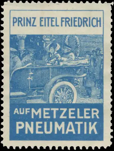 Prinz Eitel Friedrich auf Metzeler Pneumatik Reifen
