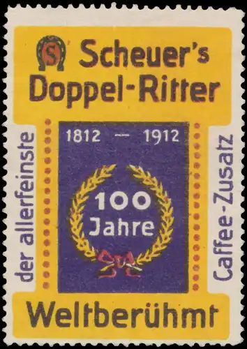 100 Jahre Scheuers Doppel-Ritter