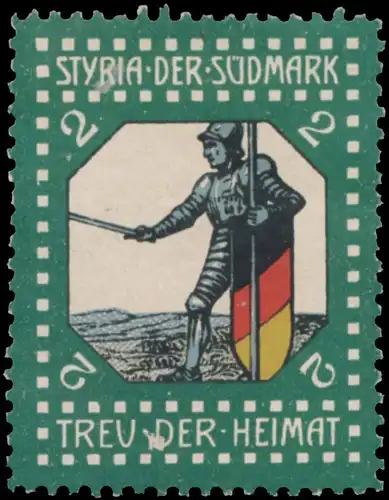 Styria der SÃ¼dmark - Treu der Heimat