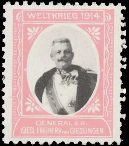 General Giesl Freiherr von Gieslingen