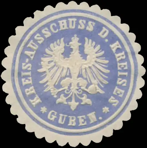 Kreis-Ausschuss des Kreises Guben