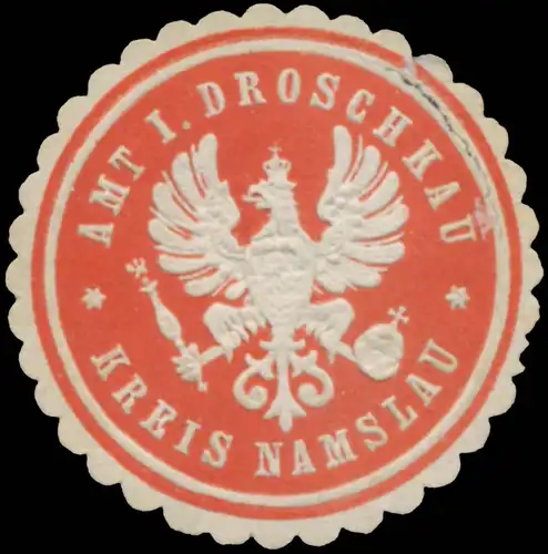 Amt I. Droschkau Kreis Namslau (Schlesien)
