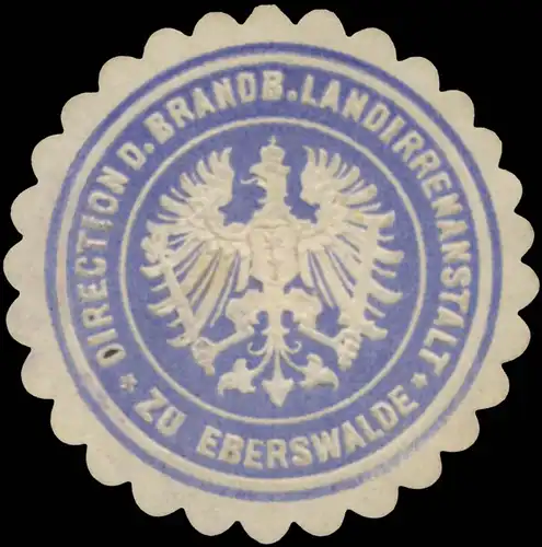 Direction der Brandenburger Landirrenanstalt Eberswalde