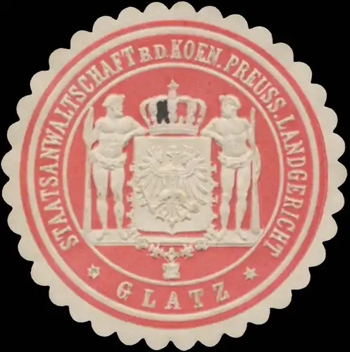 Staatsanwaltschaft b.d. K.Pr. Landgericht Glatz