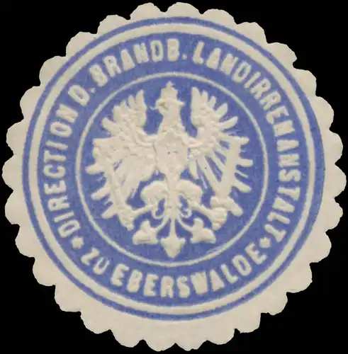 Direction der Brandenburger Landirrenanstalt Eberswalde
