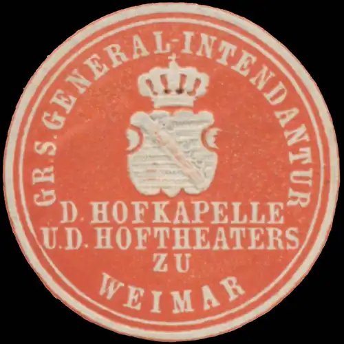 Gr.S. Generalintendantur der Hofkapelle un des Hoftheaters zu Weimar