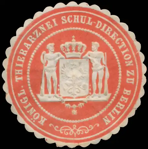 K. Thierarznei-Schul-Direction zu Berlin