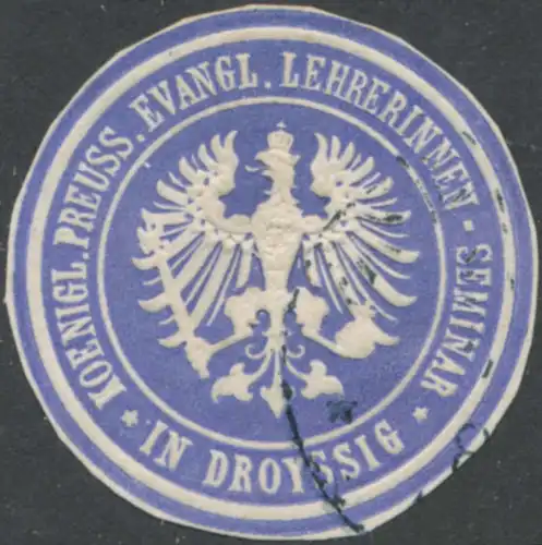 K.Pr. Evangelisches Lehrerinnen-Seminar in Droyssig