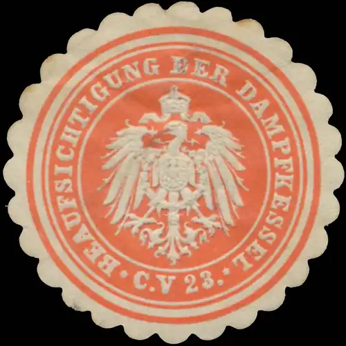 Beaufsichtigung der Dampfkessel C.V. 23