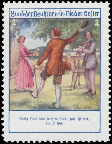 Lustig Blut und leichter Sinn, fort ist fort, hin ist hin