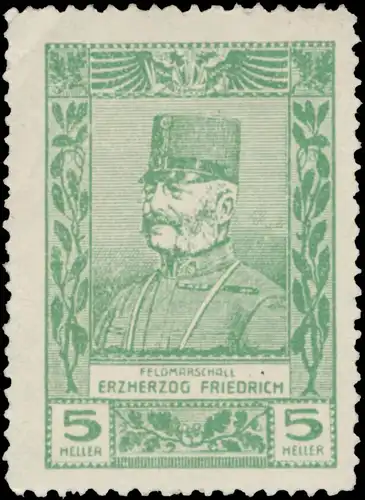 Feldmarschall Erzherzog Friedrich