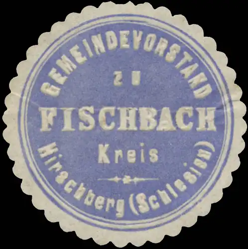 Gemeindevorstand zu Fischbach Kreis Hirschberg (Schlesien)