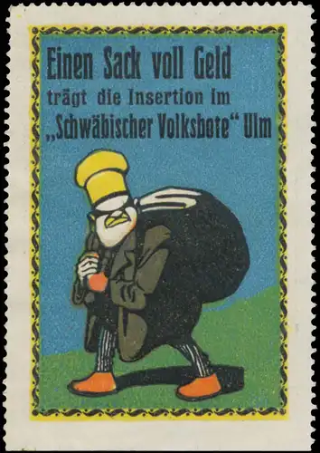 Einen Sack voll Geld trÃ¤gt die Insertion im SchwÃ¤bischer Volksbote Ulm