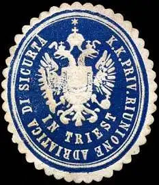 K. K. Priv. Riunione Adriatica di Sicurta in Triest