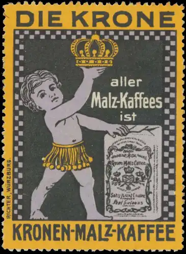 Die Krone aller Malz-Kaffees ist Kronen-Malz-Kaffee