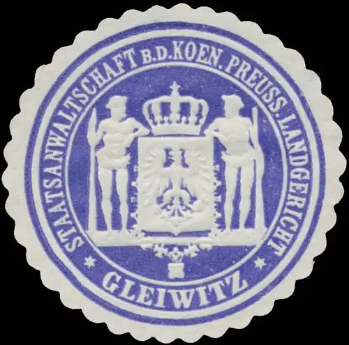Staatsanwaltschaft b.d. K.Pr. Landgericht Gleiwitz