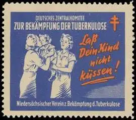 Laà dein Kind nicht küssen!