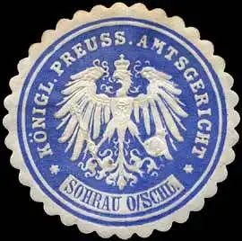 KÃ¶niglich Preussisches Amtsgericht - Sohrau / Ober-Schlesien