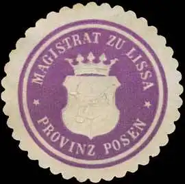 Magistrat zu Lissa Provinz Posen