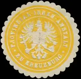 Provinzial Irrenanstalt zu Kreuzburg