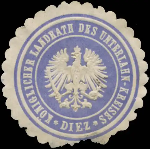 K. Landrath des Unterlahn-Kreises Diez