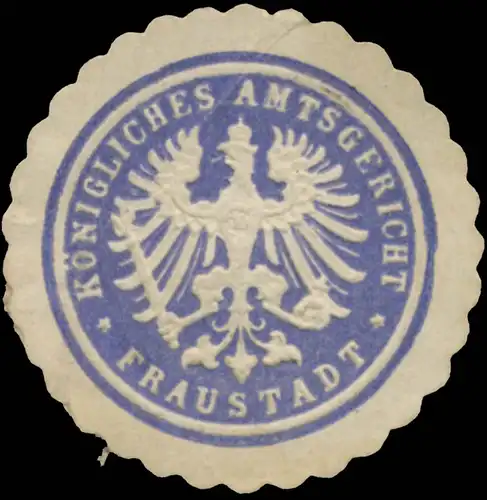 K. Amtsgericht Fraustadt/Posen