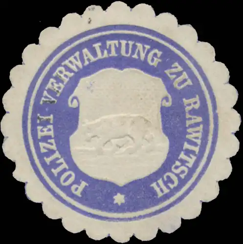 Polizei-Verwaltung zu Rawitsch