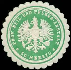 Prov. Heil- und Pflege-Anstalt zu Merzig