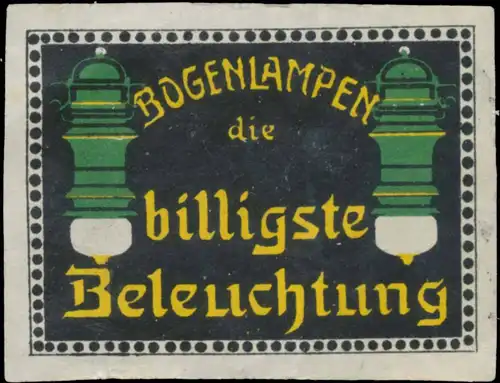 Bogenlampen die billigste Beleuchtung