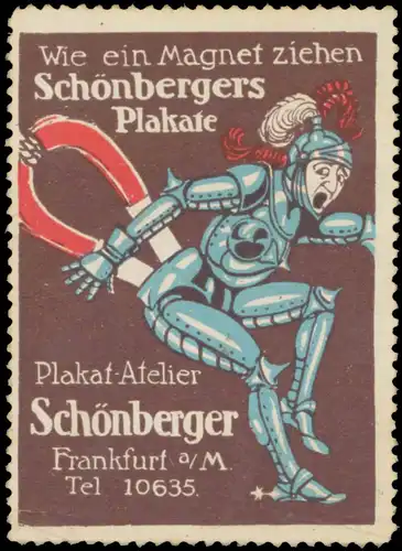 Wie ein Magnet ziehen SchÃ¶nbergers Plakate