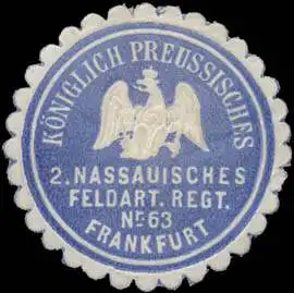 K. Pr. 2. Nassauisches Feldartillerie Regiment No. 63