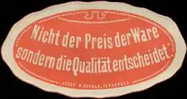 Nicht der Preis der Ware sondern die Qualität entscheidet