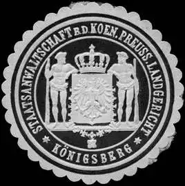 Staatsanwaltschaft bei dem K. Pr. Landgericht - KÃ¶nigsberg/PreuÃen