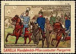 Aus dem Leben des Prinzregenten : Deckt mit seinem Körper in der Schlacht bei Gravelotte König Wilhelm I. vor etwaigen feindlichen Geschossen