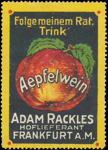 Folge meinem Rat, trink Aepfelwein