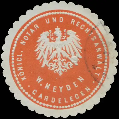 K. Notar und Rechtsanwalt W. Heyden