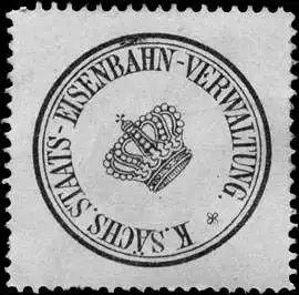 Königlich Sächsische Staats - Eisenbahn - Verwaltung