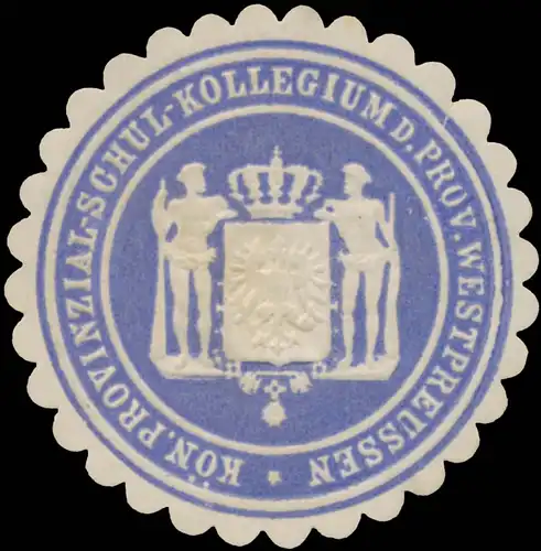 K. Provinzial-Schulkollegium der Provinz Westpreussen