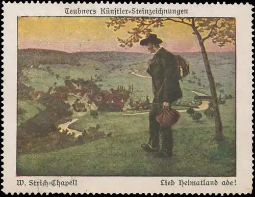 W. Strich-Chapell: Lieb Heimatland ade!