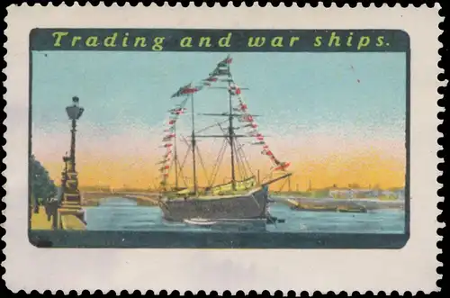 Trading and war ships, Schiff